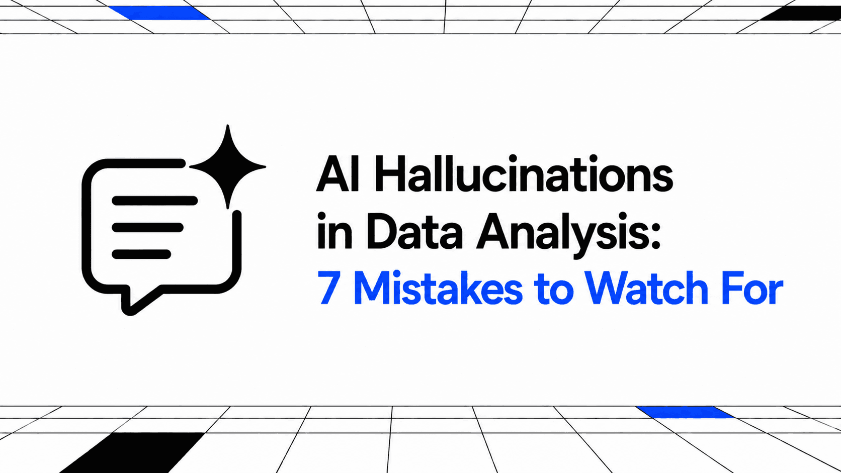 AI Hallucinations in Data Analysis: 7 Mistakes to Watch For thumbnail