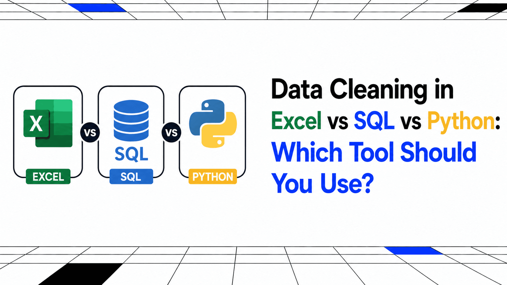 Data Cleaning in Excel vs SQL vs Python: Which Tool Should You Use? thumbnail
