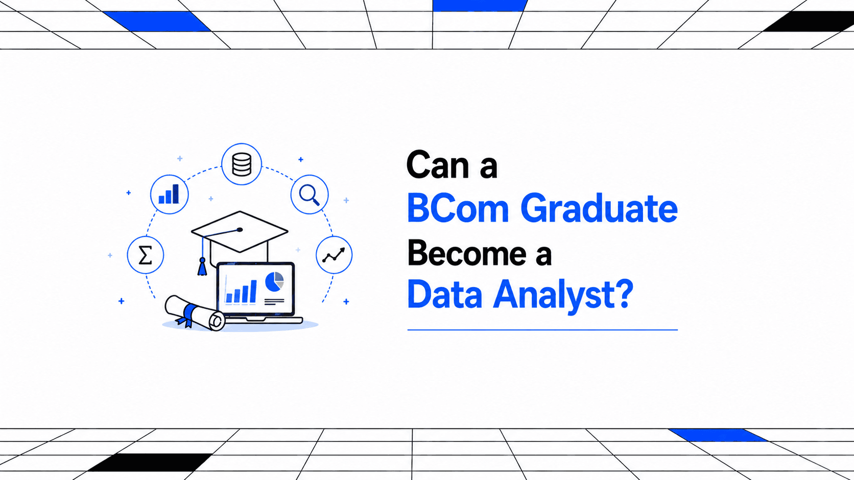 Can a BCom Graduate Become a Data Analyst thumbnail
