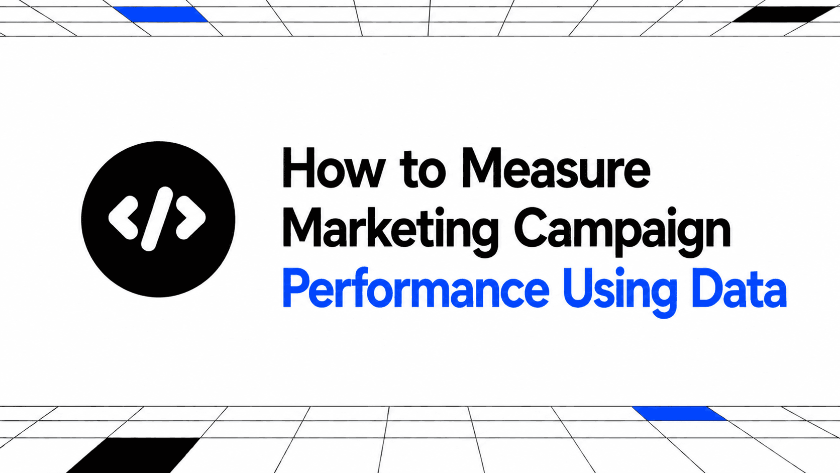 How to Measure Marketing Campaign Performance Using Data thumbnail